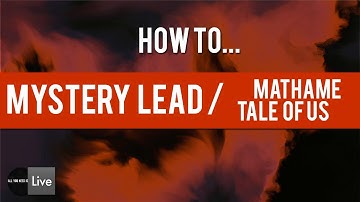 How to make Melodic Techno Lead like Tale Of Us & Mathame (Ableton Techno Tutorial )