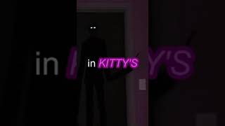 THE SECRET ENTITY ON KITTY'S HOUSE 🙀  #backrooms