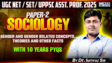 UGC NET / SET/ UPPSC Asst. Prof. 2025 | Paper - 2 | Sociology |  Dr. Imtiyaz Sir