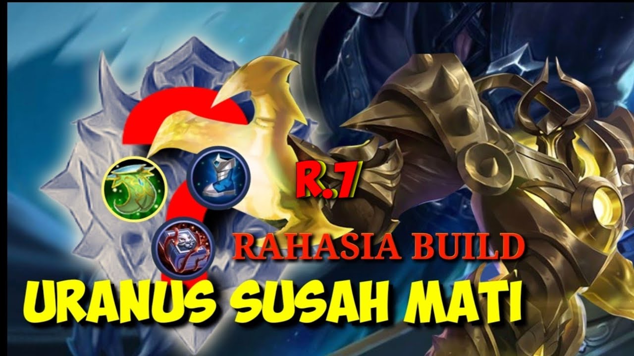 BUILD URANUS TERKUAT 2020 DAN SAKIT BUILD & EMBLEM URANUS PALING BARU MOBILE LEGENDS
