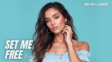 Max Oazo & Camishe - Set Me Free (The Distance & Igi Remix)