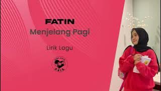 Fatin - Menjelang Pagi (Lirik Lagu)