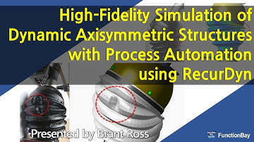 High-Fidelity Simulation of Dynamic Axisymmetric Structures - CV Joint Boot - using RecurDyn