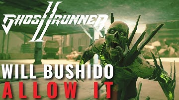 Ghostrunner 2 - Will Bushido Allow It Walkthrough