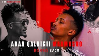 ROSSO CADE | ADAA QALBIGII MAAMUSHO | OFFICIAL MUSIC VIDEO