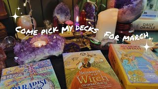 ||Come Pick My Decks For March||🌷🌱