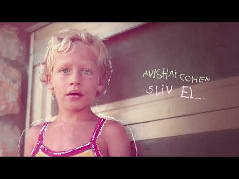 Avishai Cohen - Sliv El (Official Audio)