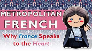Metropolitan French Explained Language, Ideny, And Tradition
