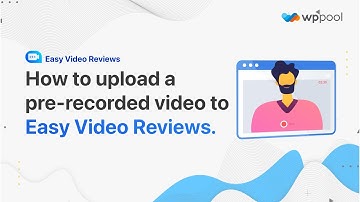 How to upload a pre recorded video | WordPress Video Review Plugin | Video Testimonial Plugin