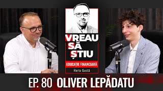 Oliver Lepădatu, despre cum vede un tânăr licean educația financiară | Educație Financiară Ep 80