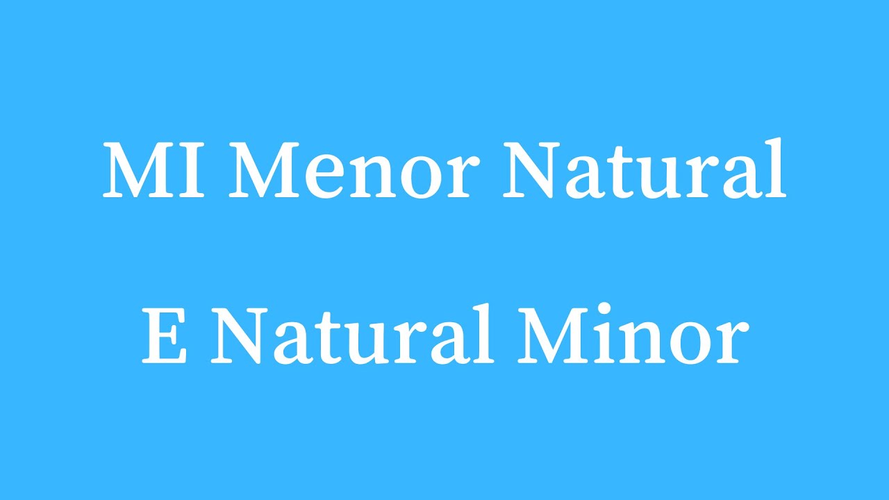 Escala MI Menor Natural (E Natural Minor Scale) - BPM 60 - YouTube
