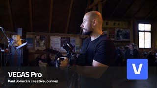 VEGAS Pro 21 | Paul Jonacks creative journey