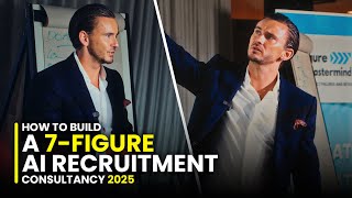 Build a £1M AI Recruitment Consultancy (2025) | Part 1: The AI Revolution