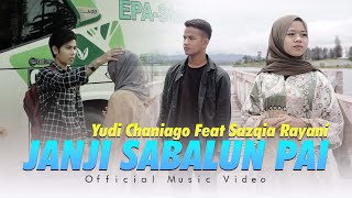 Yudi Chaniago Ft. Sazqia Rayani - Janji Sabalun Pai