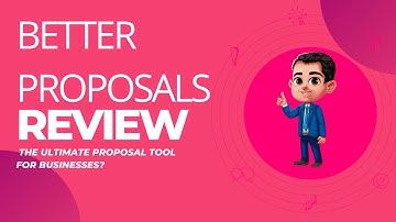 BetterProposals Review/ Overview - The Ultimate Proposal Tool For Businesses