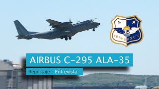 Airbus C-295 Ala 35 Reportaje Entrevista