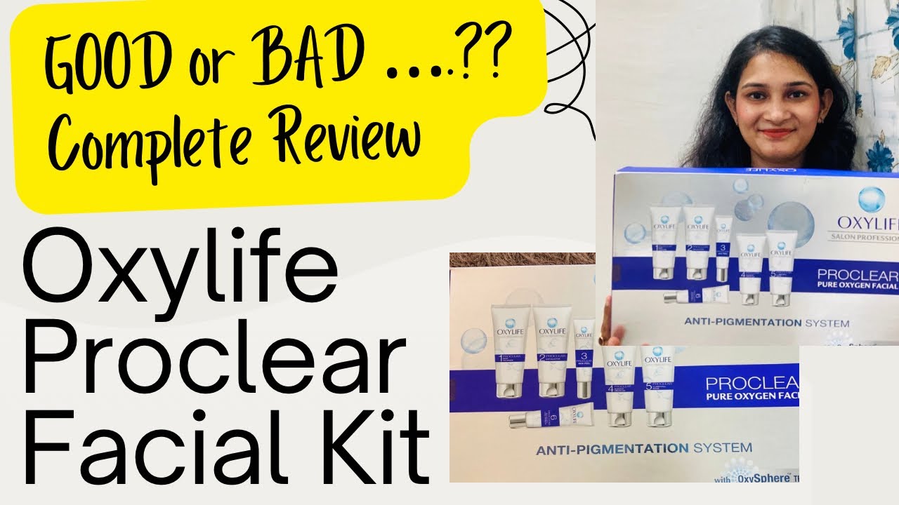 Complete Review | Oxylife Proclear Facial Kit | Nay Or Yay ??