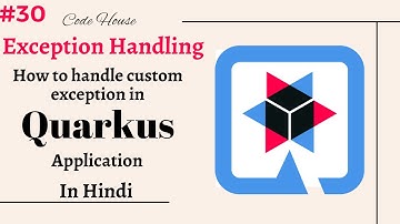 Part-30 How to handle Exception in Quarkus in Hindi | Exception Handling using ExceptionMapper