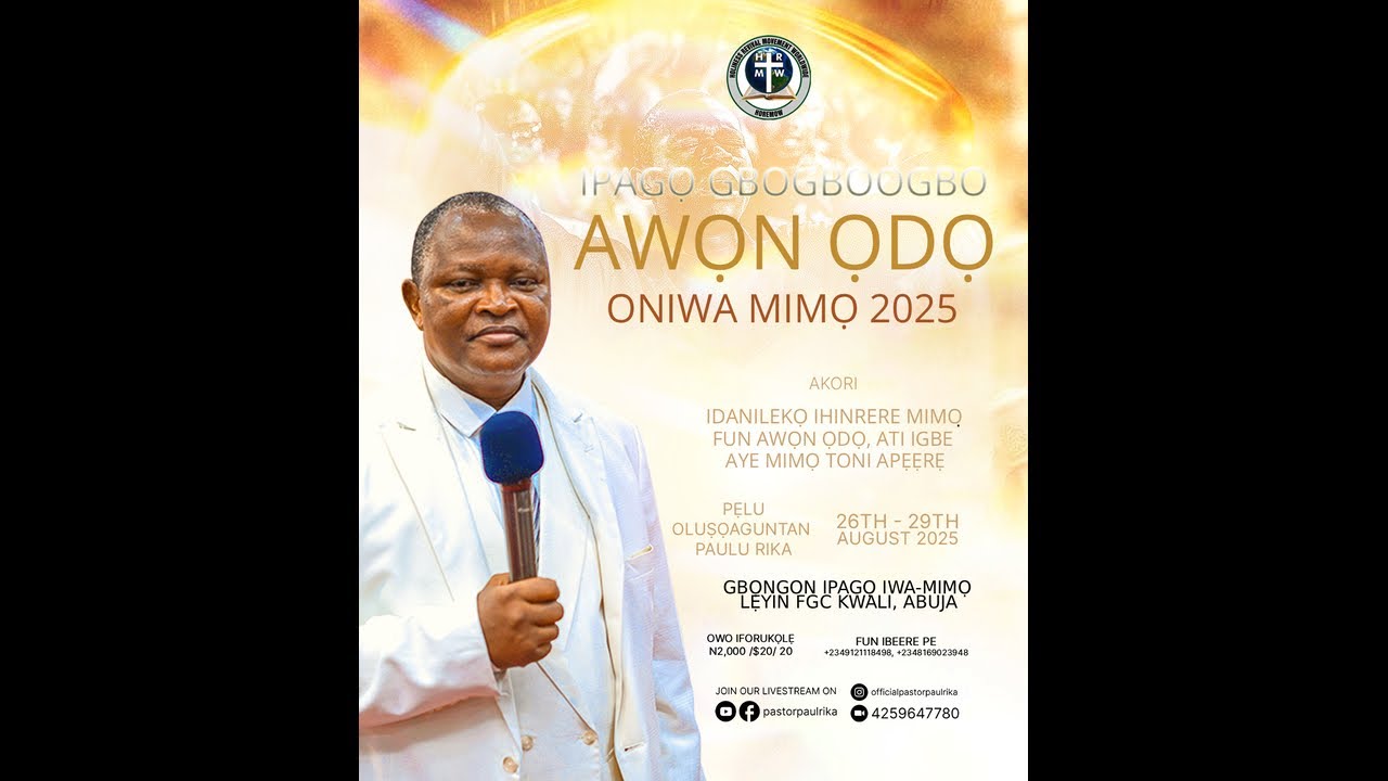 IPAGỌ GBOGBOOGBO AWỌN ỌDỌ ONIWA MIMỌ 2025 ỌJỌ KEJI, ISIN OWURỌ Pẹlu Oluṣọagutan Paul Rika