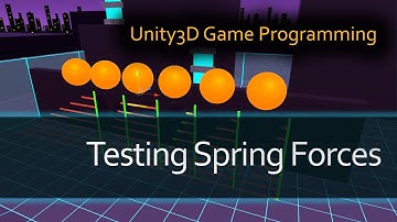 Testing Spring Forces in Unity3D