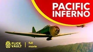 Pacific Inferno | Full Movie | Flick Vault