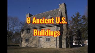 You Won’t Believe These 8 Ancient U.S. Buildings Still Stand!