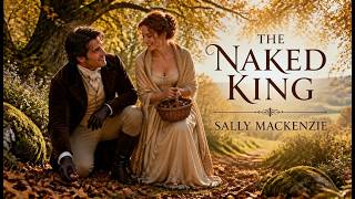 The Naked King A Crown Could Never Rule the Heart Saly MacKen Historical Romance