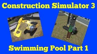 Construction Simulator 3 Ep.36 Swimming Pool Part 1