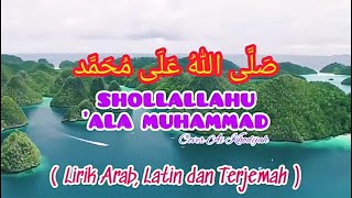 Lirik Sholawat Nabi | SHOLLALLAHU ALA MUHAMMAD | Ai Khodijah ( Lirik Arab Latin \u0026 Terjemah )