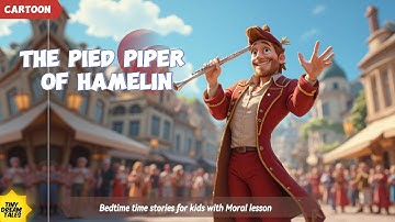 The Mysterious Piper of Hamelin – A Tale of Magic & Consequence|moral stories #bedtime#kids stories
