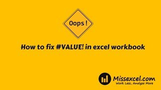 How to fix #VALUE! error  In excel 2016 workbook