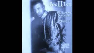 Joe Tex II ~ What You Gonna Do With It