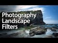 Which Landscape Filters do you need?