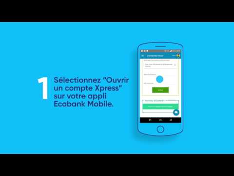 Ouvrir un compte - Ecobank Mobile