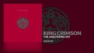 King Crimson - The Sheltering Sky