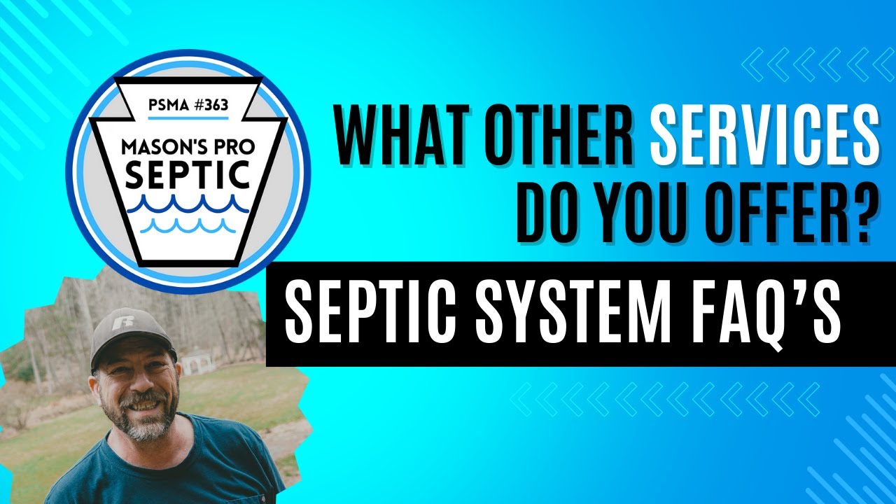 Septic System FAQ's: What other services do you offer?