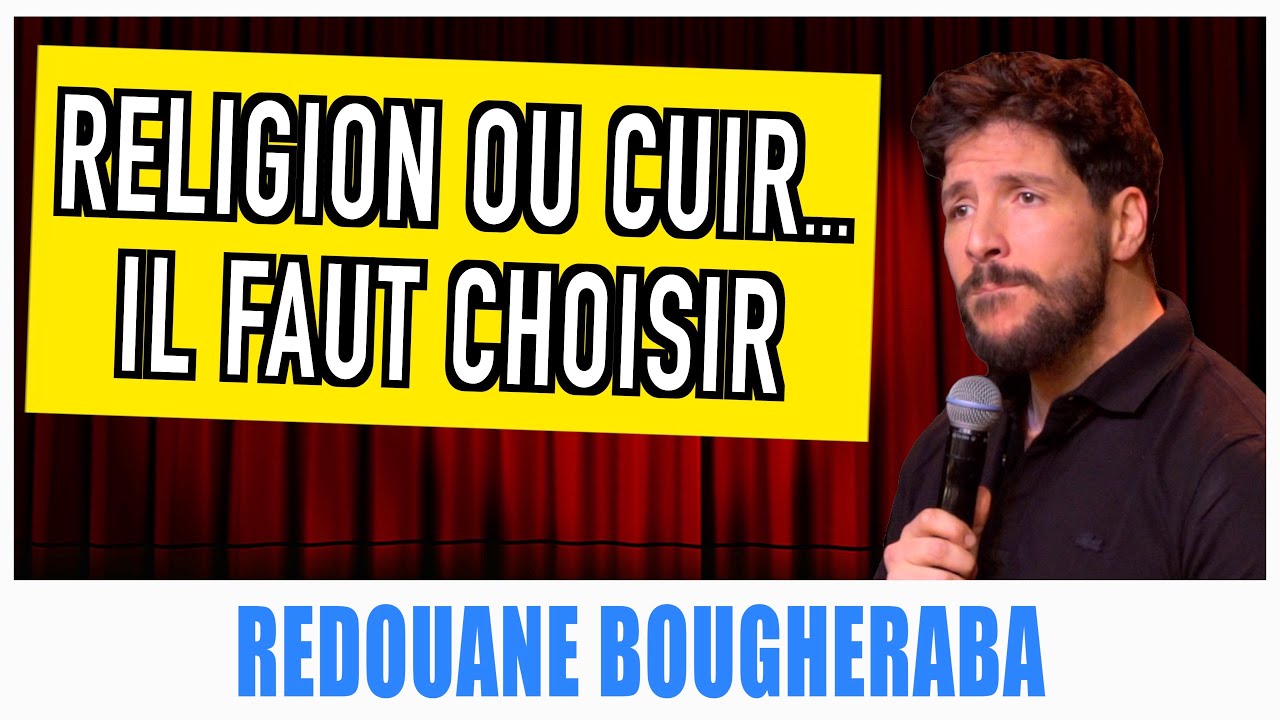 RELIGION OU CUIR IL FAUT CHOISIR   REDOUANE BOUGHERABA