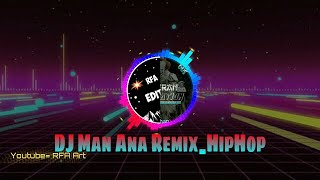 DJ Man Ana Remix_HipHop