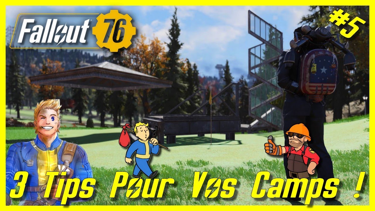 Fallout 76 [Tuto] - 3 TIPS SYMPATHIQUES POUR VOS CAMPS ! #5 - YouTube