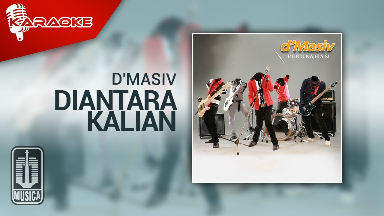 D'MASIV Diantara Kalian (Official Karaoke Video) YouTube