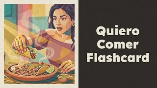 Learn Spanish Grammer Flashcards Lesson 186 Quiero Comer screenshot 2