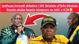 Iyathusa Incwadi Ebhalwe I Mk Ibhalela Ufikile Umbalula Bacela I Anc Ukuba Iba