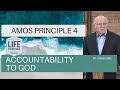 Amos Principle 4 Accountability To God Amos Principle 4 Accountability To God