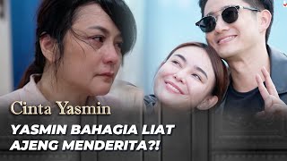 AJENG TERSIKSA!! YASMIN HIDUP BAHAGIA SAMA ROMEO | CINTA YASMIN EPS 199