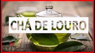 Os 12 Benefícios Do Chá Da Folha De Louro Para Saúde Dicas De Saúde