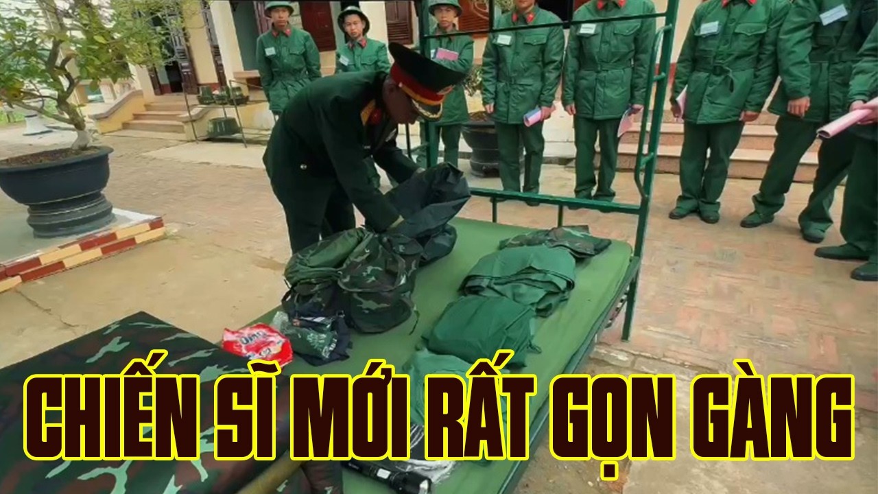 CHIẾN SĨ MỚI: Gấp chăn đẹp, gọn gàng, sạch sẽ