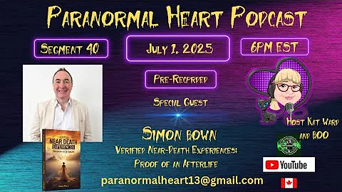 Paranormal Heart - Verified Near-Death Experiences: Proof of an Afterlife- Simon Bown