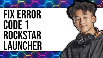 How To Fix Error Code 1 Rockstar Launcher
