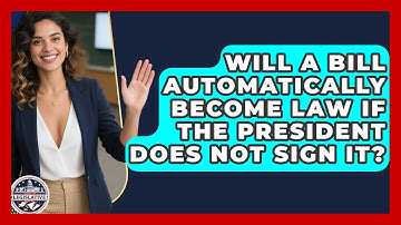 Will a Bill Automatically Become Law If the President Does Not Sign It?