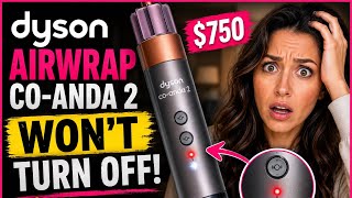 Dyson Airwrap Co-anda 2 Won t Turn Off